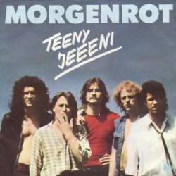 Morgenrot : Teeny Jeeeni